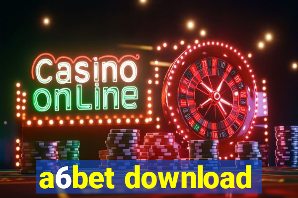 a6bet download